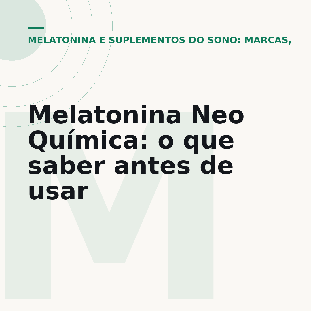 Melatonina Neo Química: o que saber antes de usar