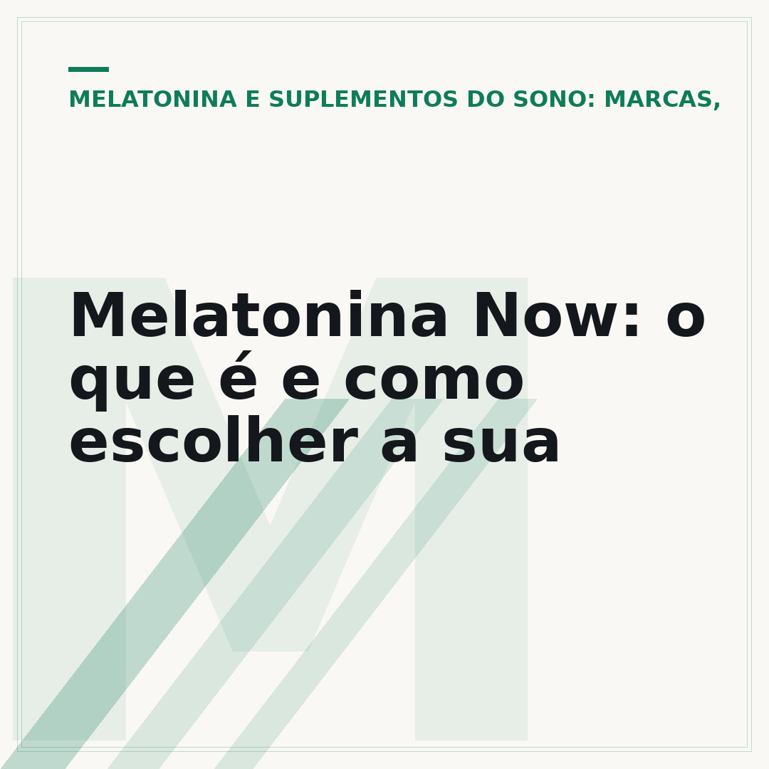 Melatonina Now: o que é e como escolher a sua