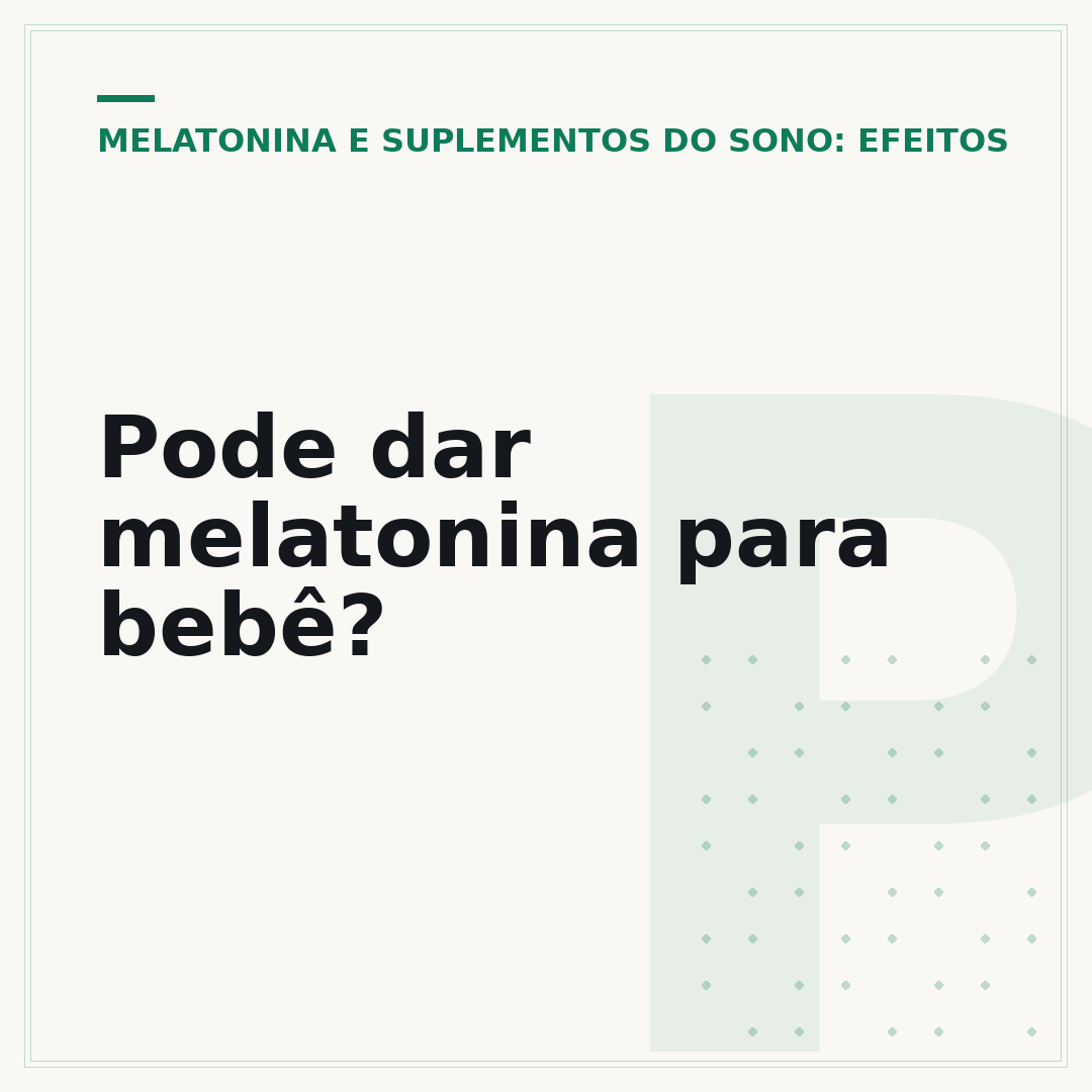 Pode dar melatonina para bebê?