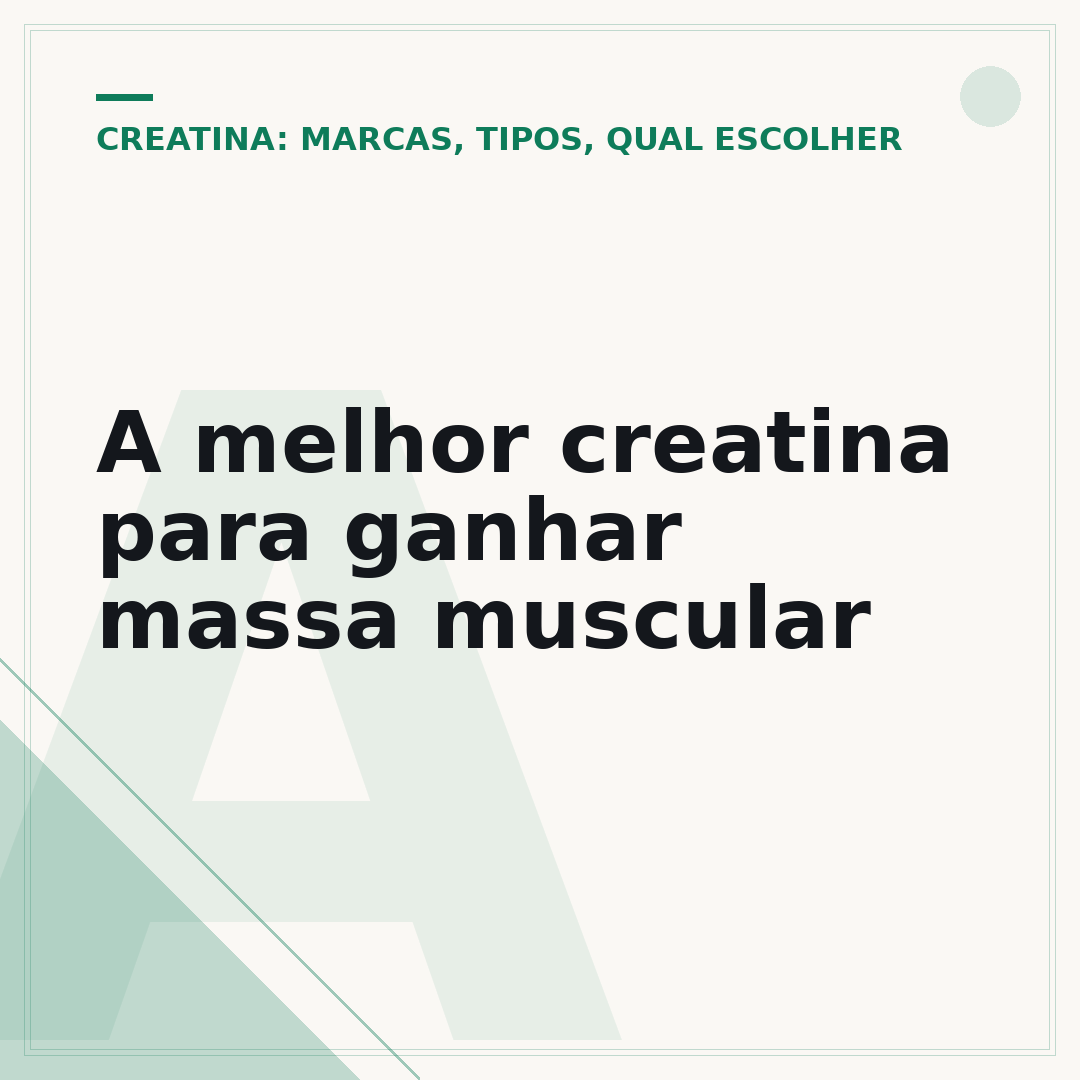 A melhor creatina para ganhar massa muscular