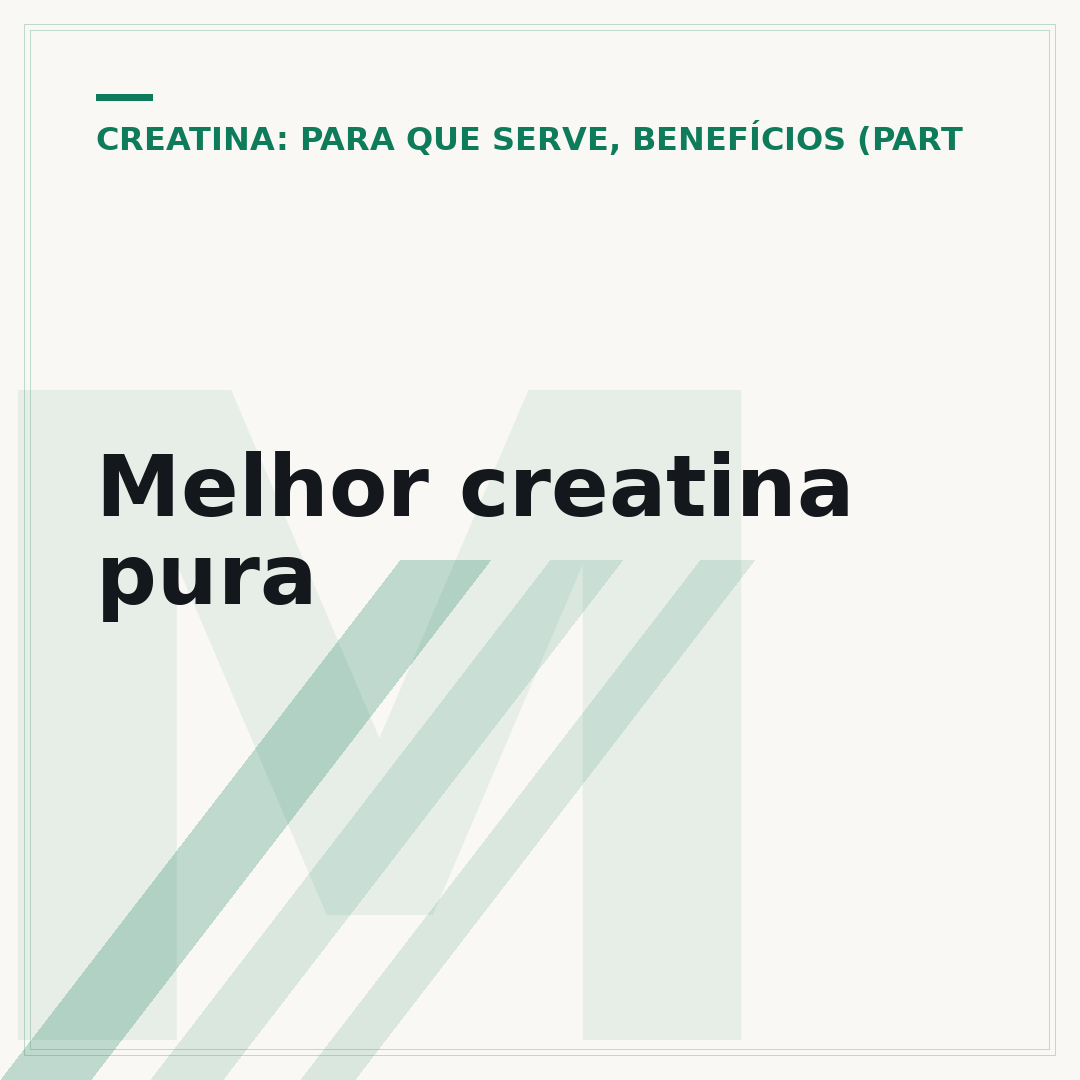 Melhor creatina pura