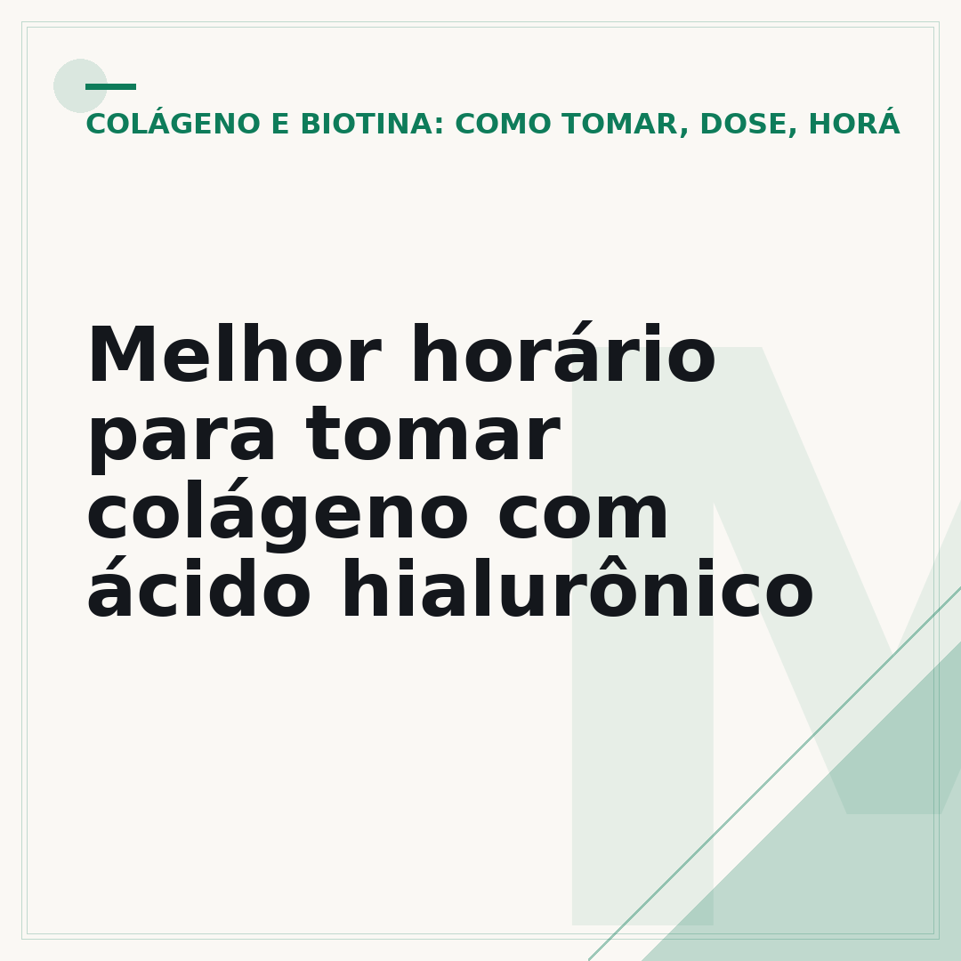 Melhor horário para tomar colágeno com ácido hialurônico