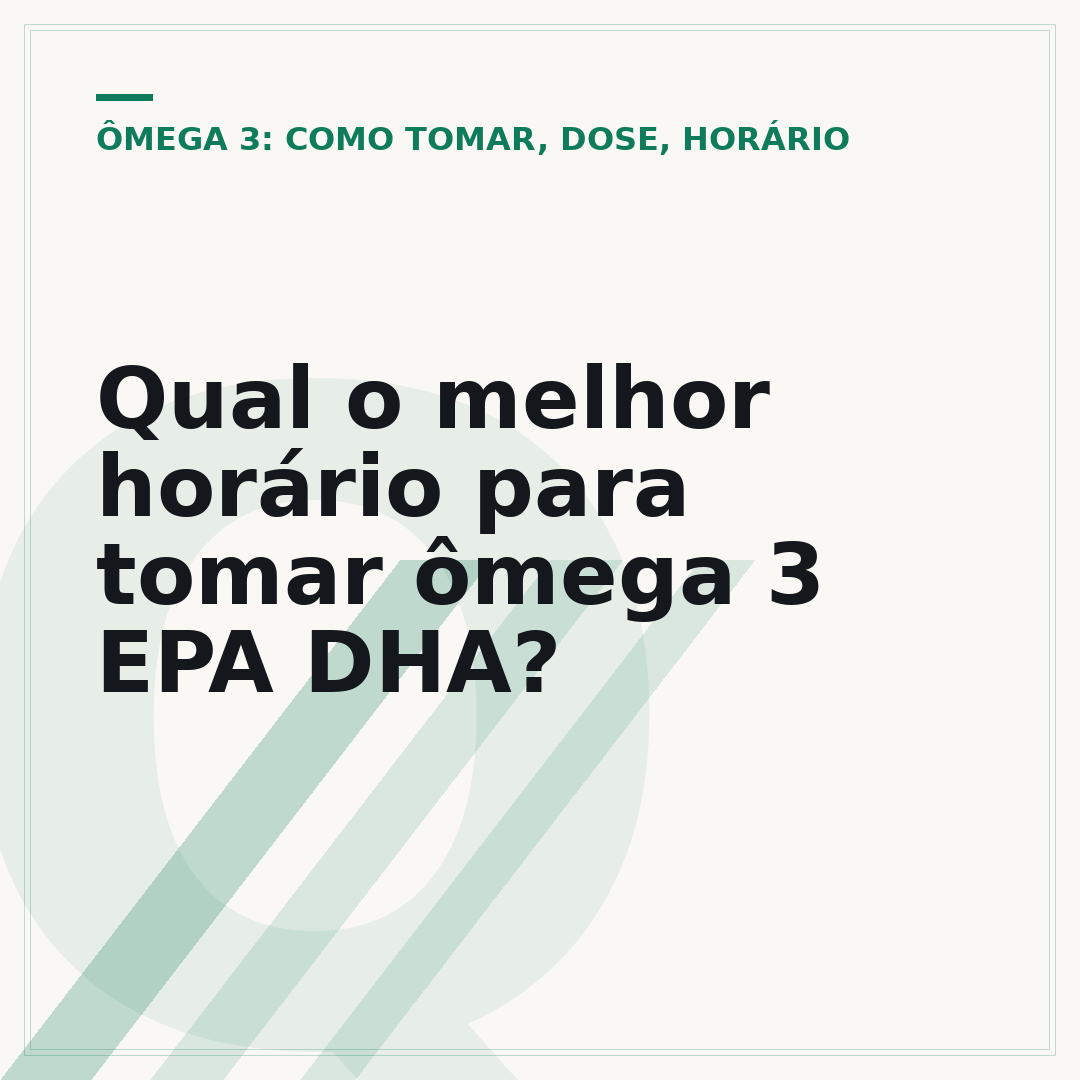 Qual o melhor horário para tomar ômega 3 EPA DHA?