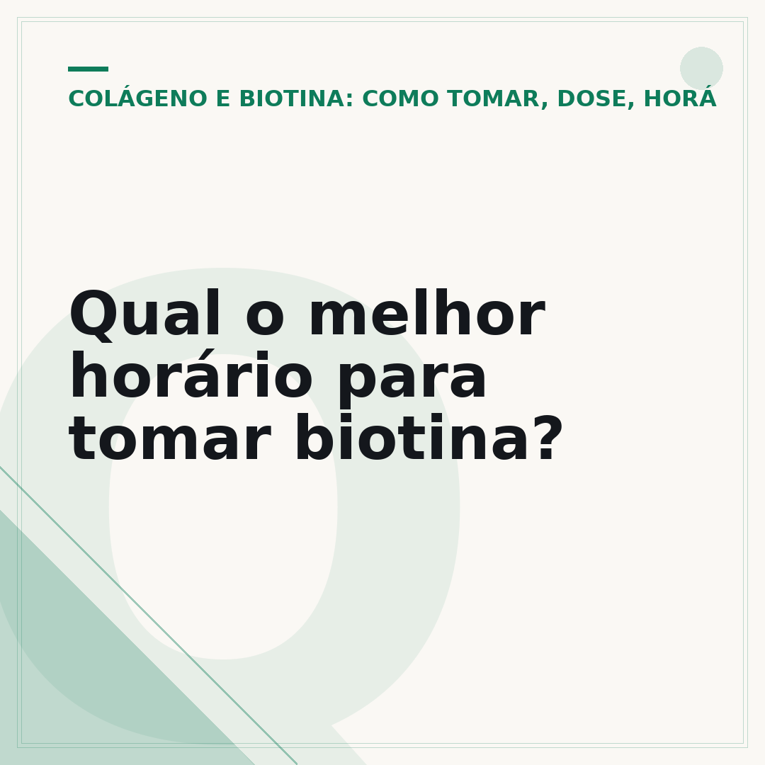 Qual o melhor horário para tomar biotina?
