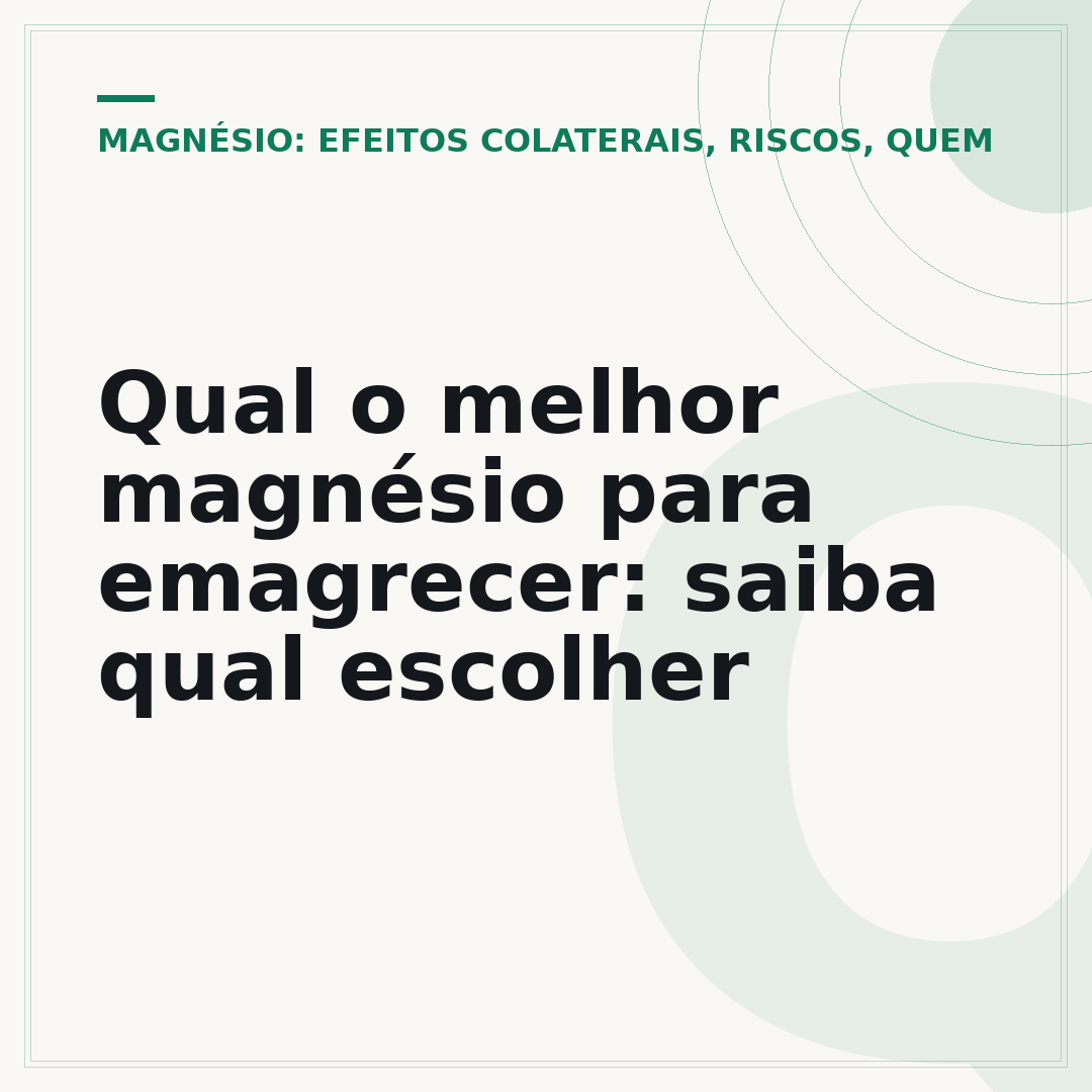 Qual o melhor magnésio para emagrecer: saiba qual escolher