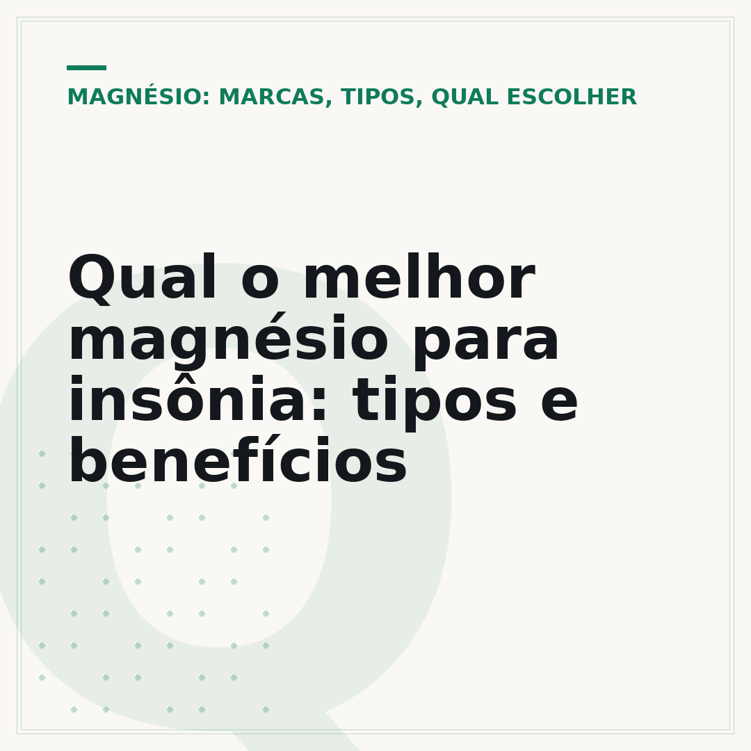 Qual o melhor magnésio para insônia: tipos e benefícios