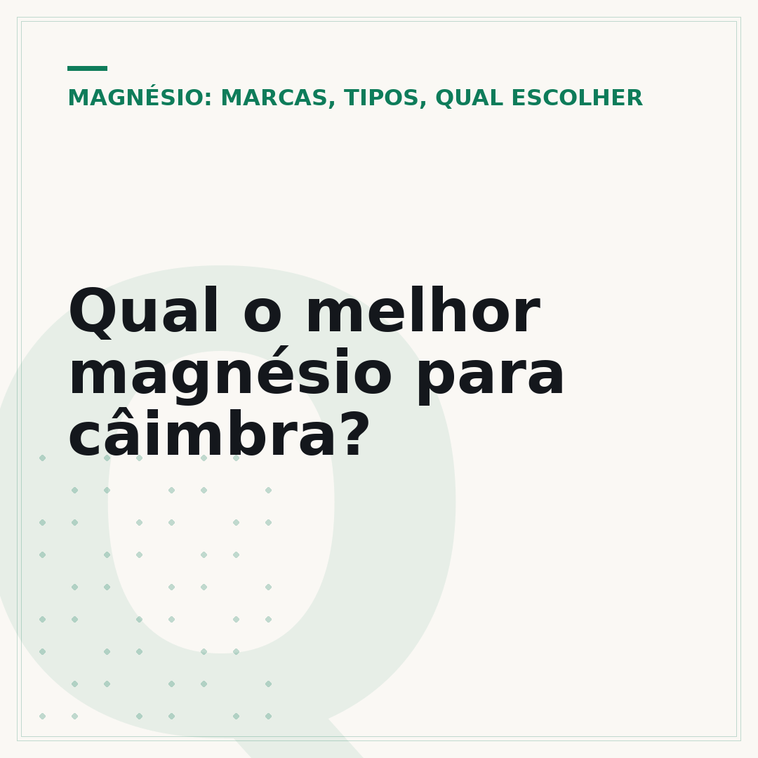 Qual o melhor magnésio para câimbra?
