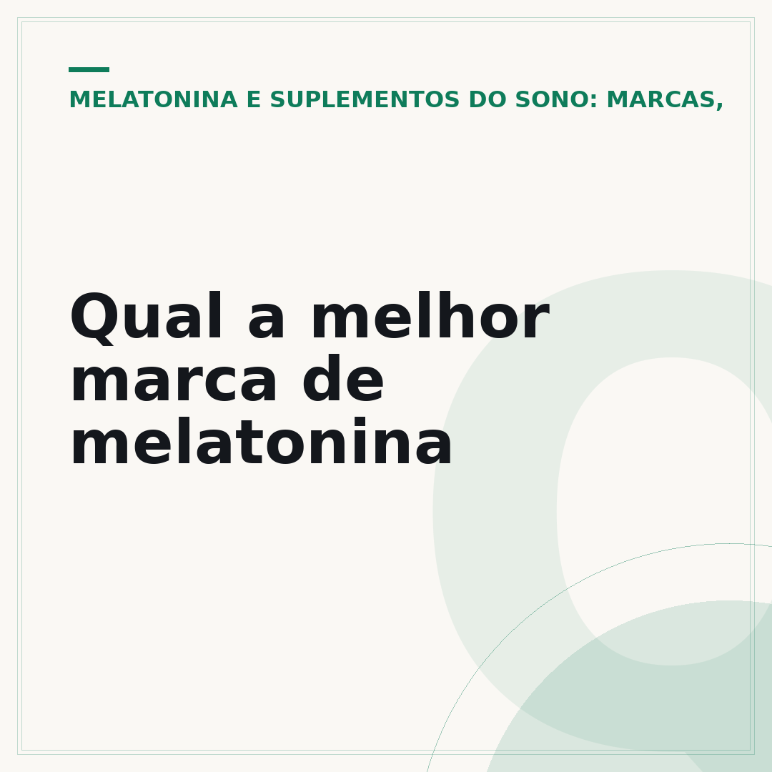 Qual a melhor marca de melatonina