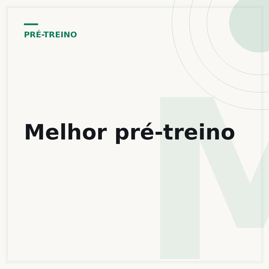 Melhor pré-treino