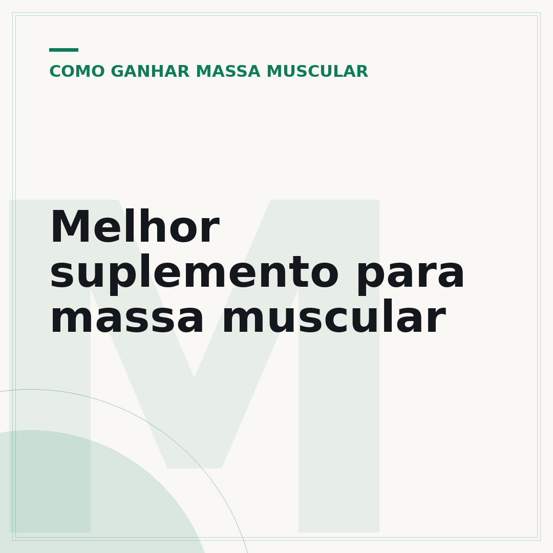 Melhor suplemento para massa muscular