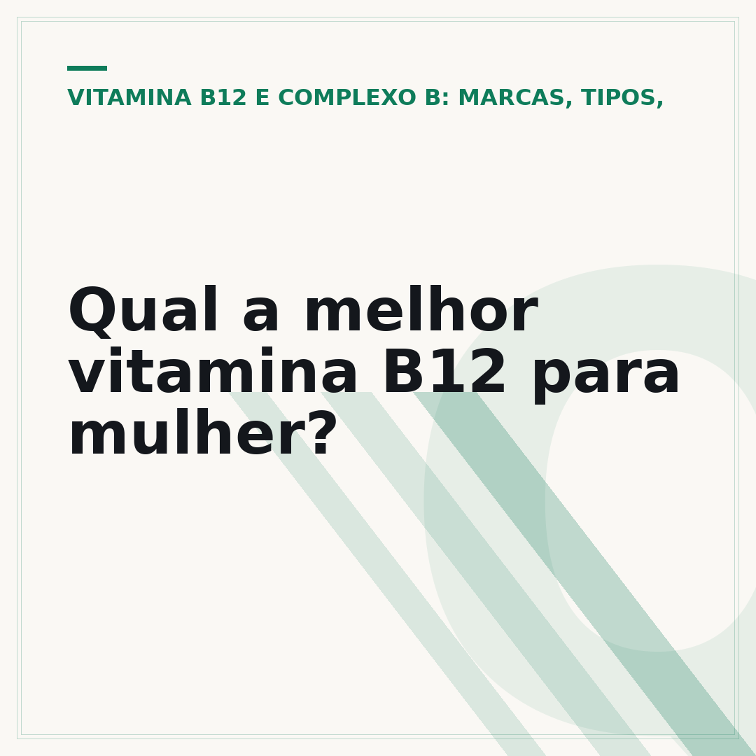 Qual a melhor vitamina B12 para mulher?