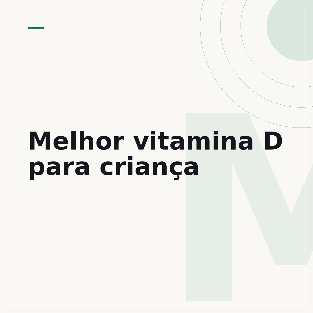 Melhor vitamina D para criança