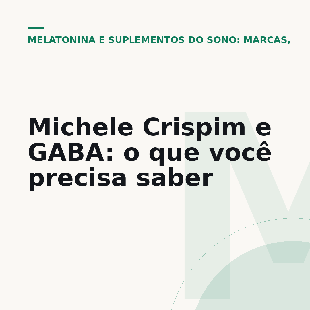 Michele Crispim e GABA: o que você precisa saber