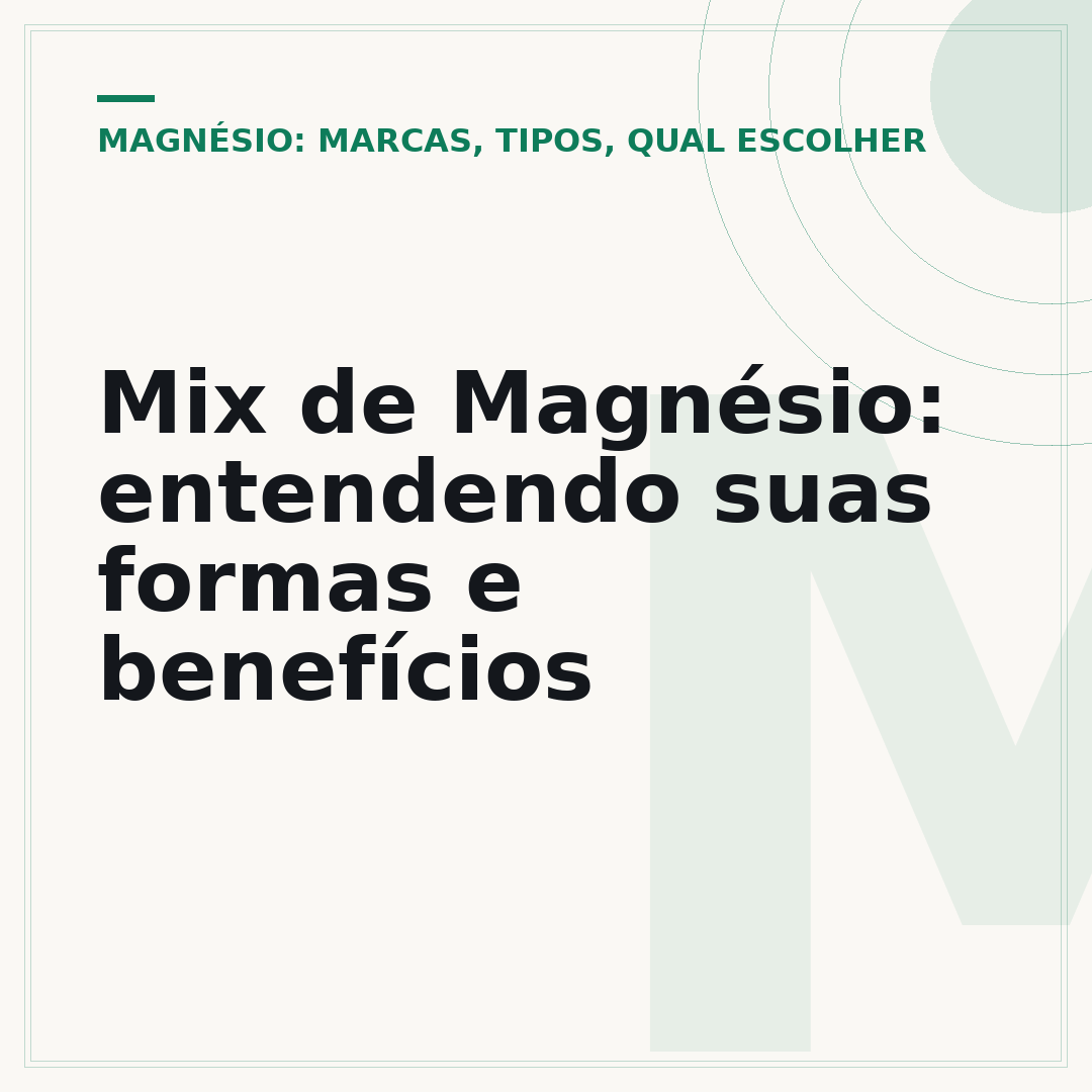 Mix de Magnésio: entendendo suas formas e benefícios