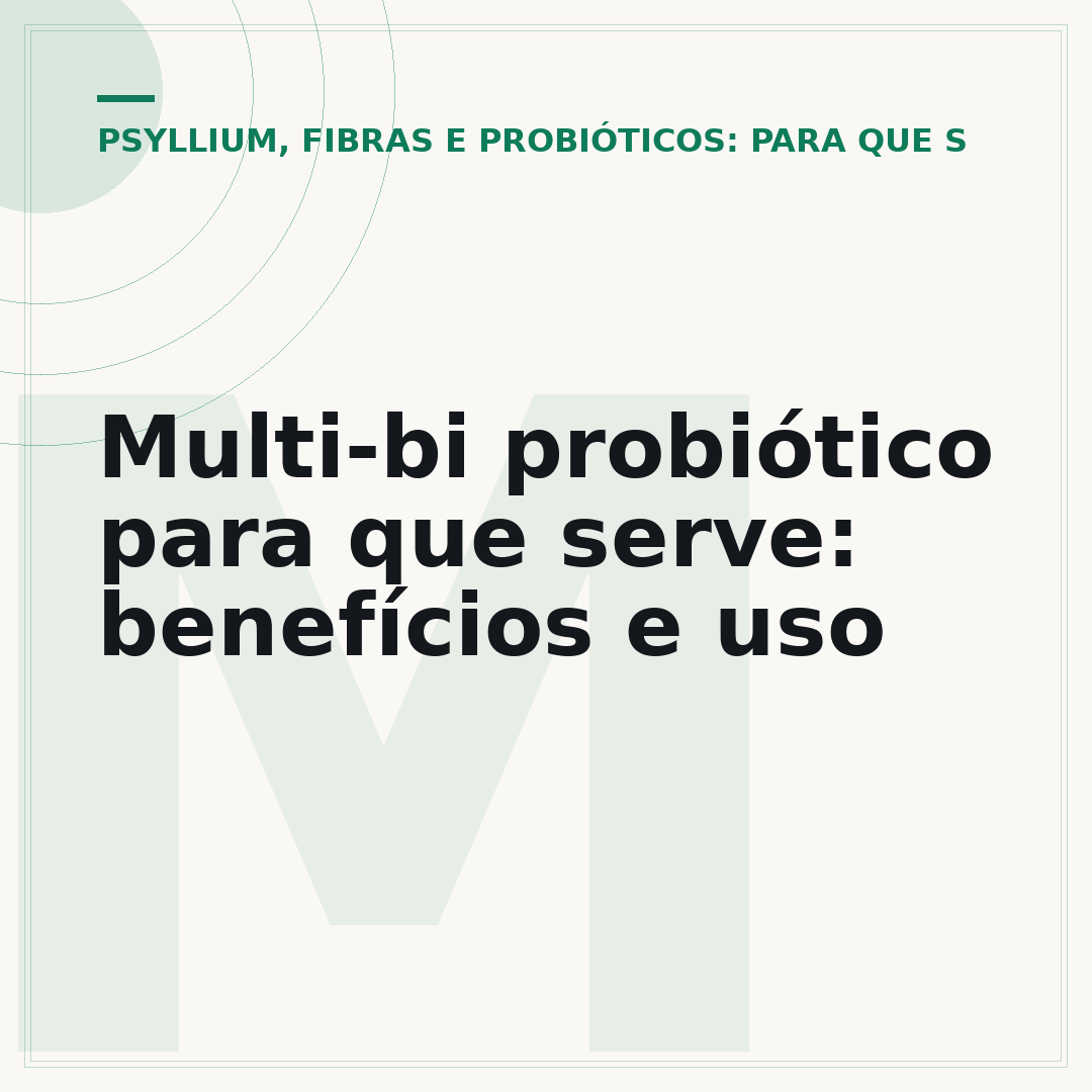 Multi-bi probiótico para que serve: benefícios e uso