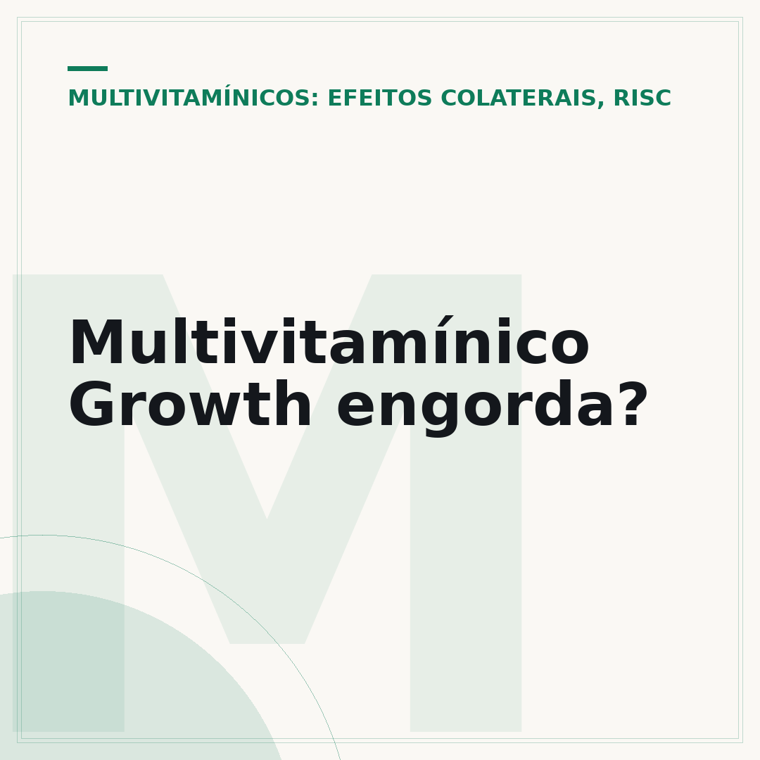 Multivitamínico Growth engorda?