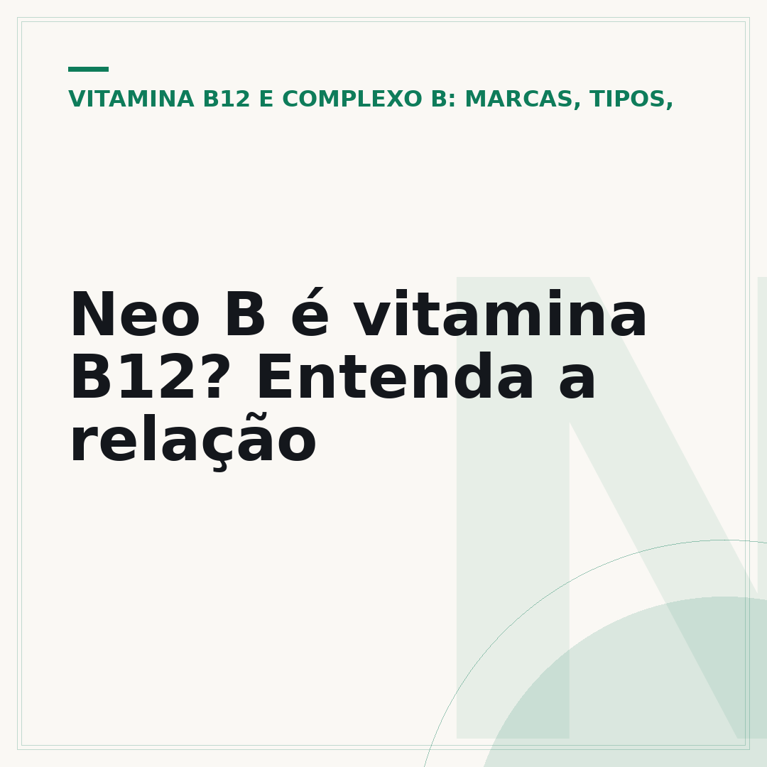 Neo B é vitamina B12? Entenda a relação