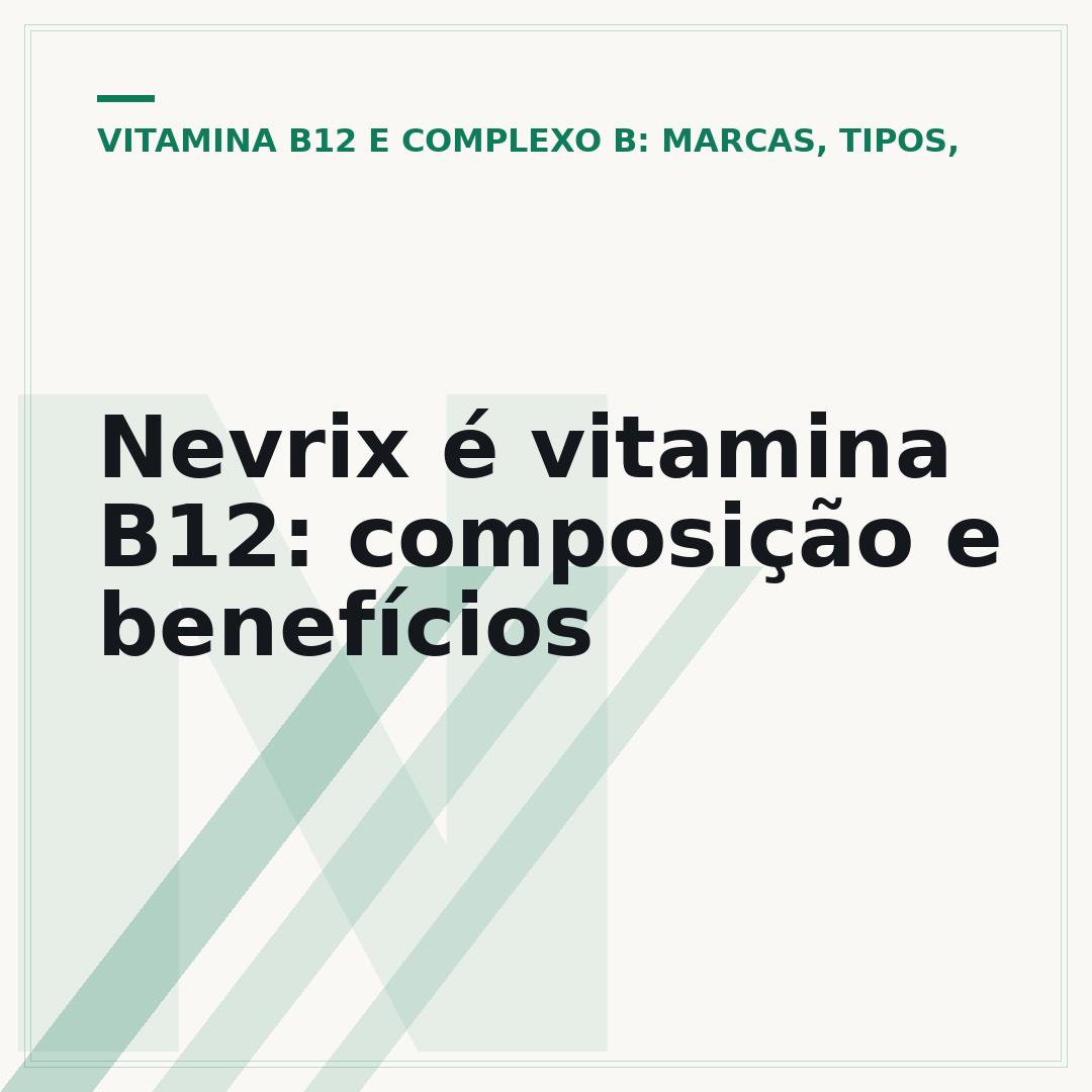 Nevrix é vitamina B12: composição e benefícios