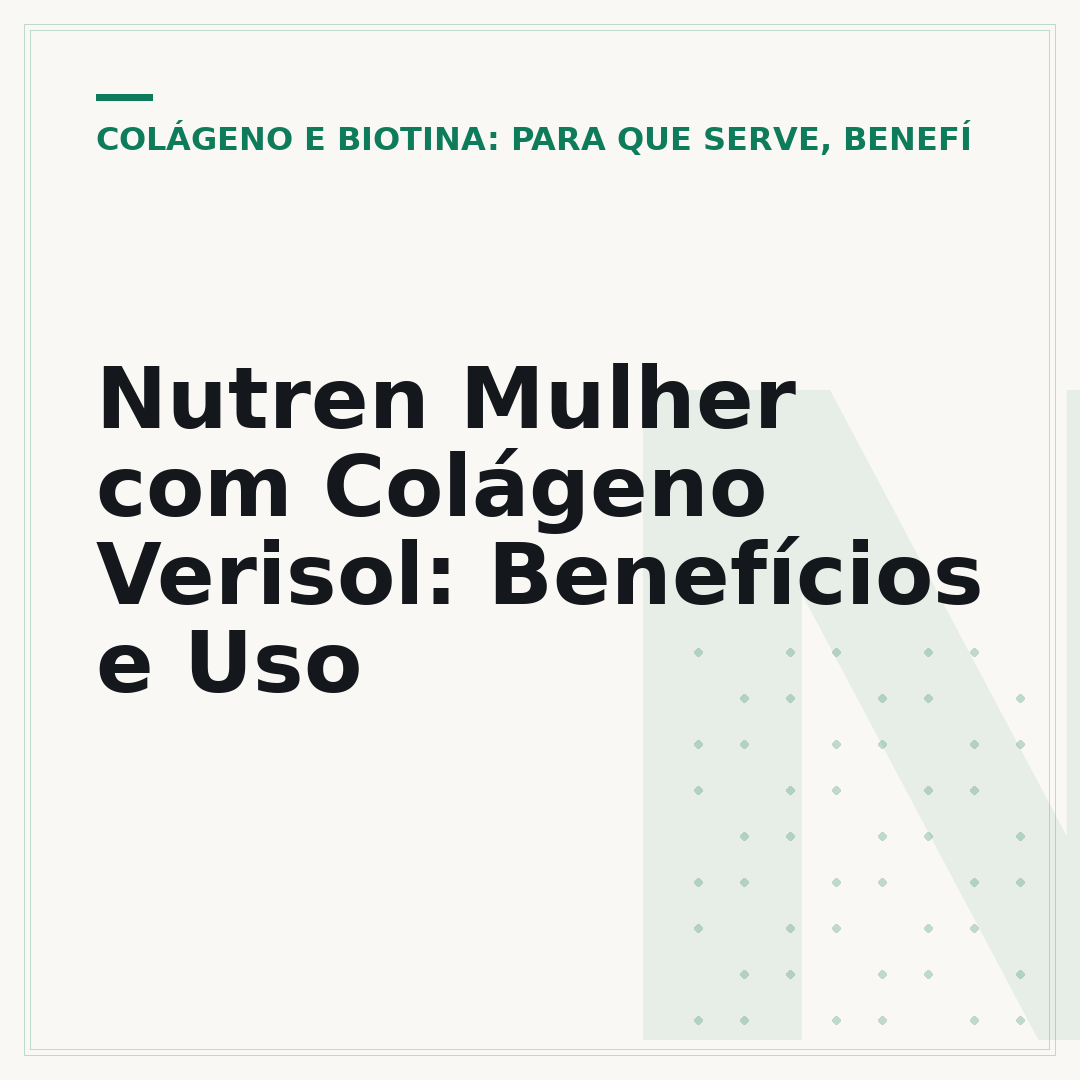 Nutren Mulher com Colágeno Verisol: Benefícios e Uso