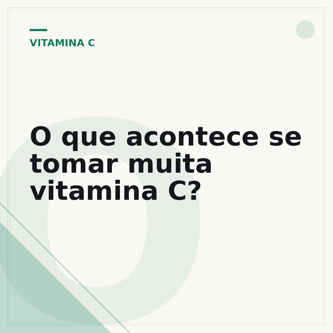 O que acontece se tomar muita vitamina C?