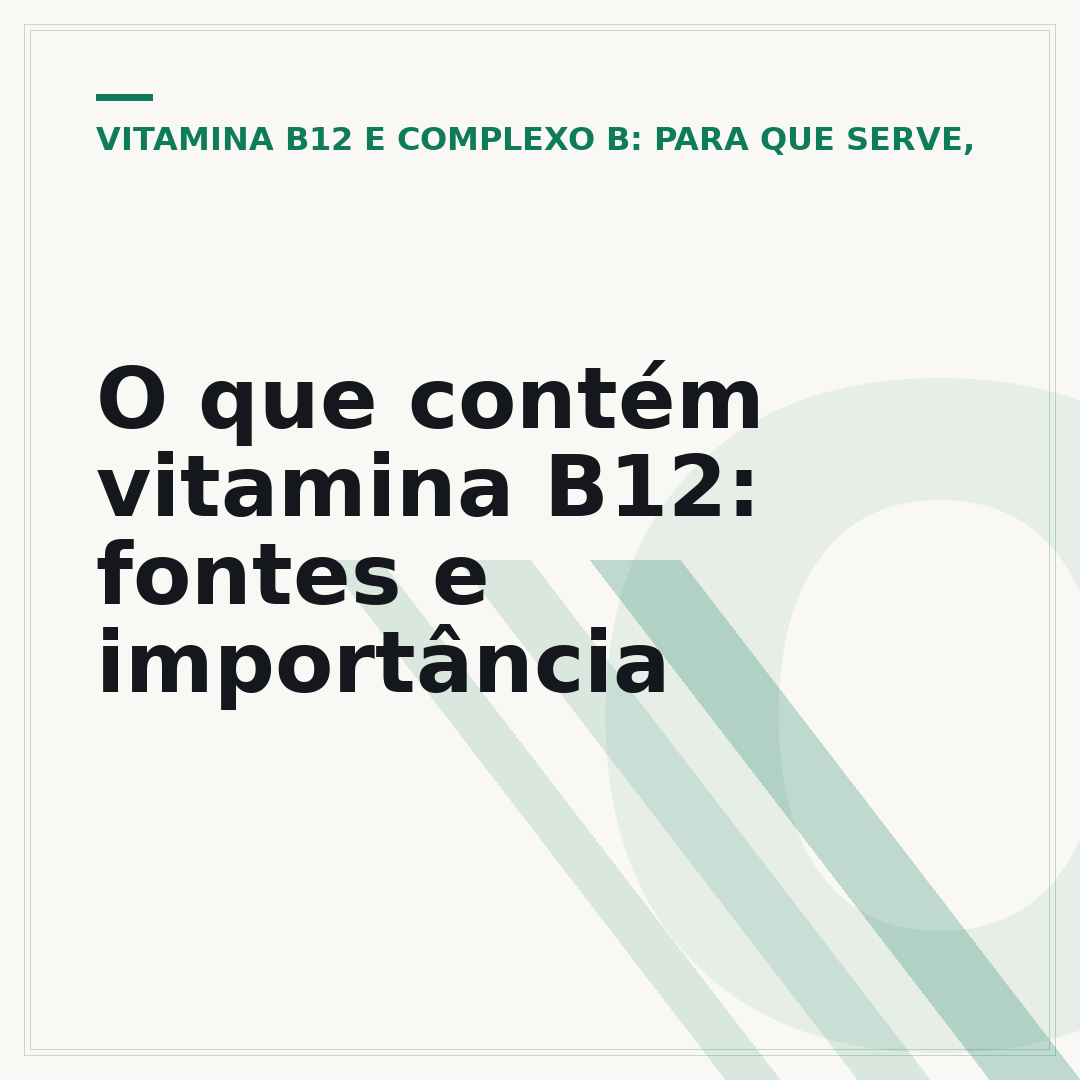O que contém vitamina B12: fontes e importância