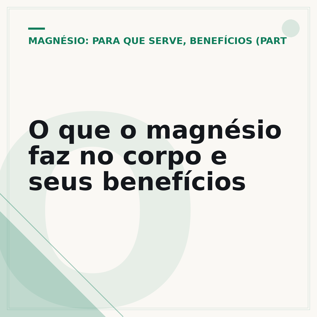 O que o magnésio faz no corpo e seus benefícios