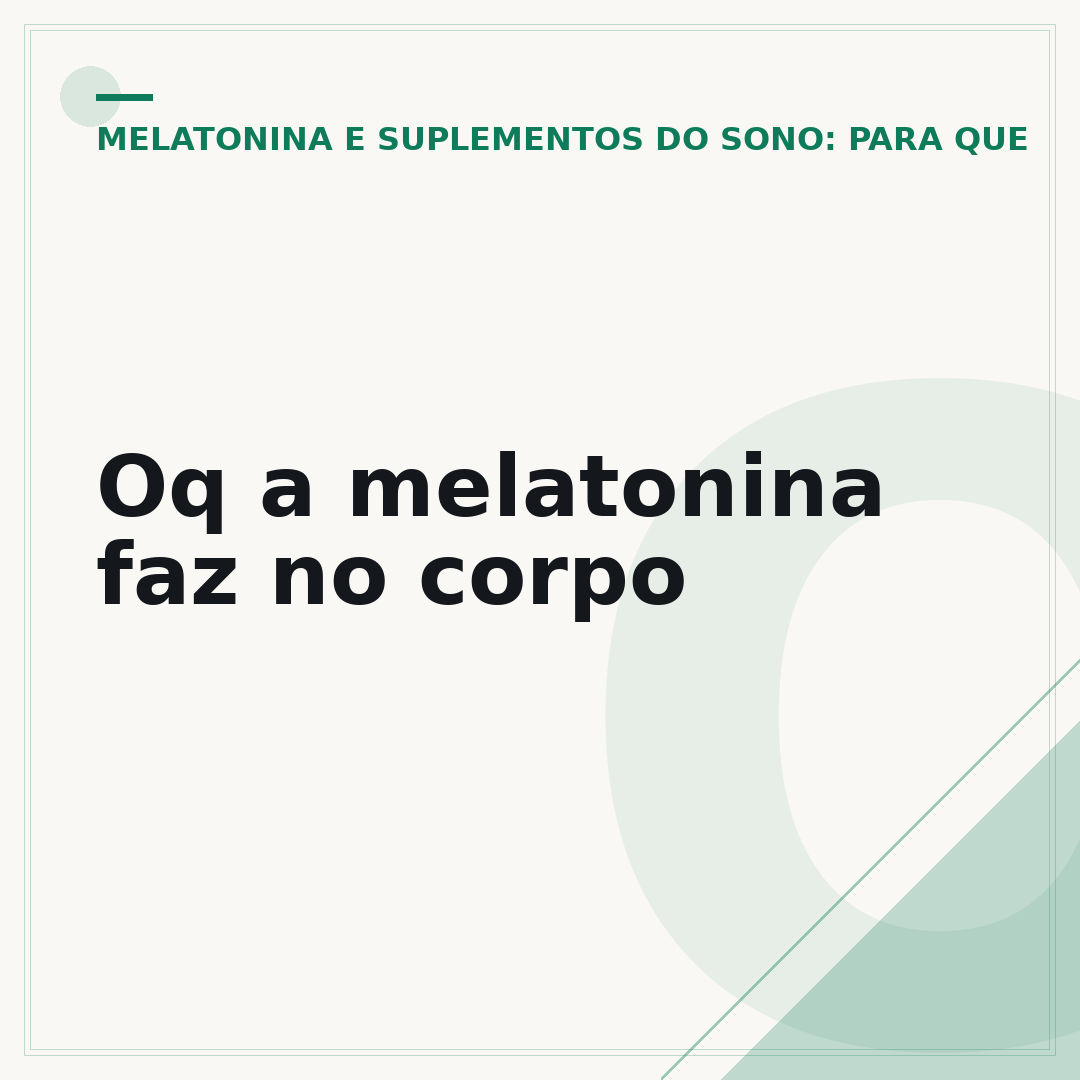 Oq a melatonina faz no corpo