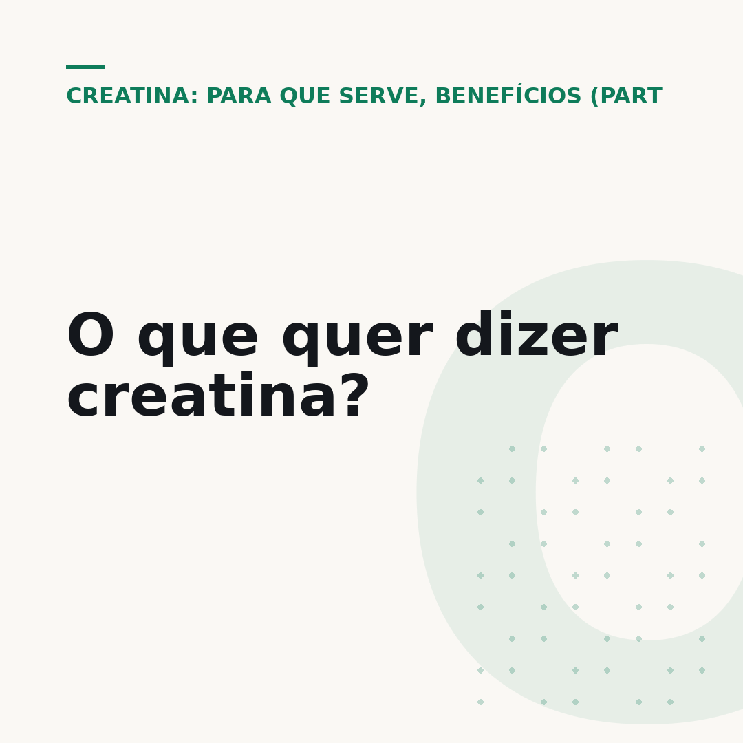 O que quer dizer creatina?
