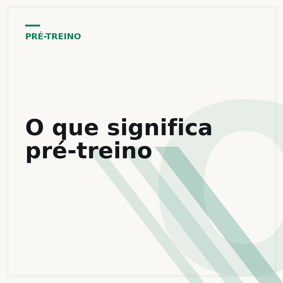 O que significa pré-treino