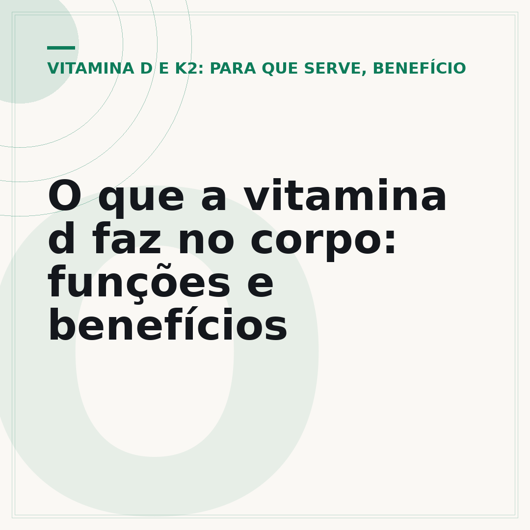 O que a vitamina d faz no corpo: funções e benefícios