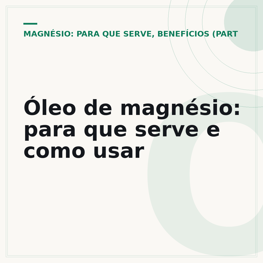 Óleo de magnésio: para que serve e como usar