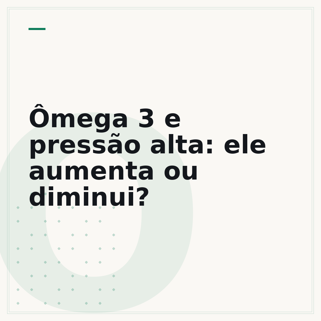 Ômega 3 e pressão alta: ele aumenta ou diminui?