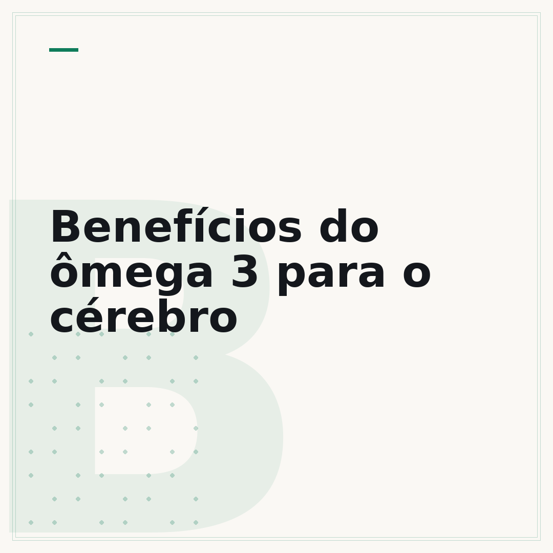 Benefícios do ômega 3 para o cérebro