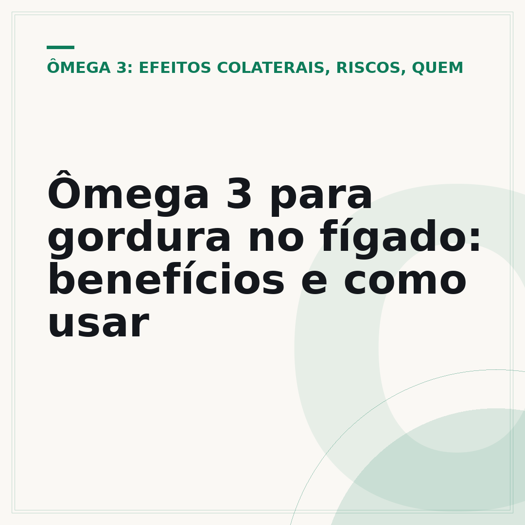Ômega 3 para gordura no fígado: benefícios e como usar