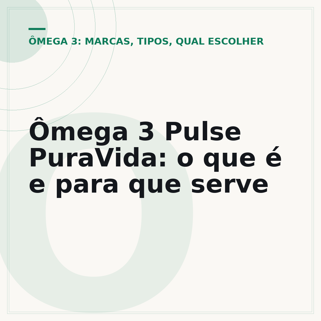 Ômega 3 Pulse PuraVida: o que é e para que serve