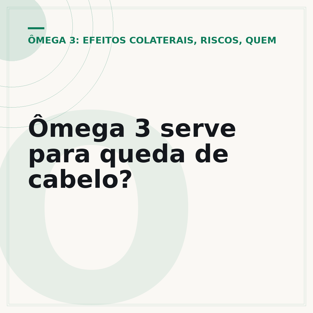 Ômega 3 serve para queda de cabelo?