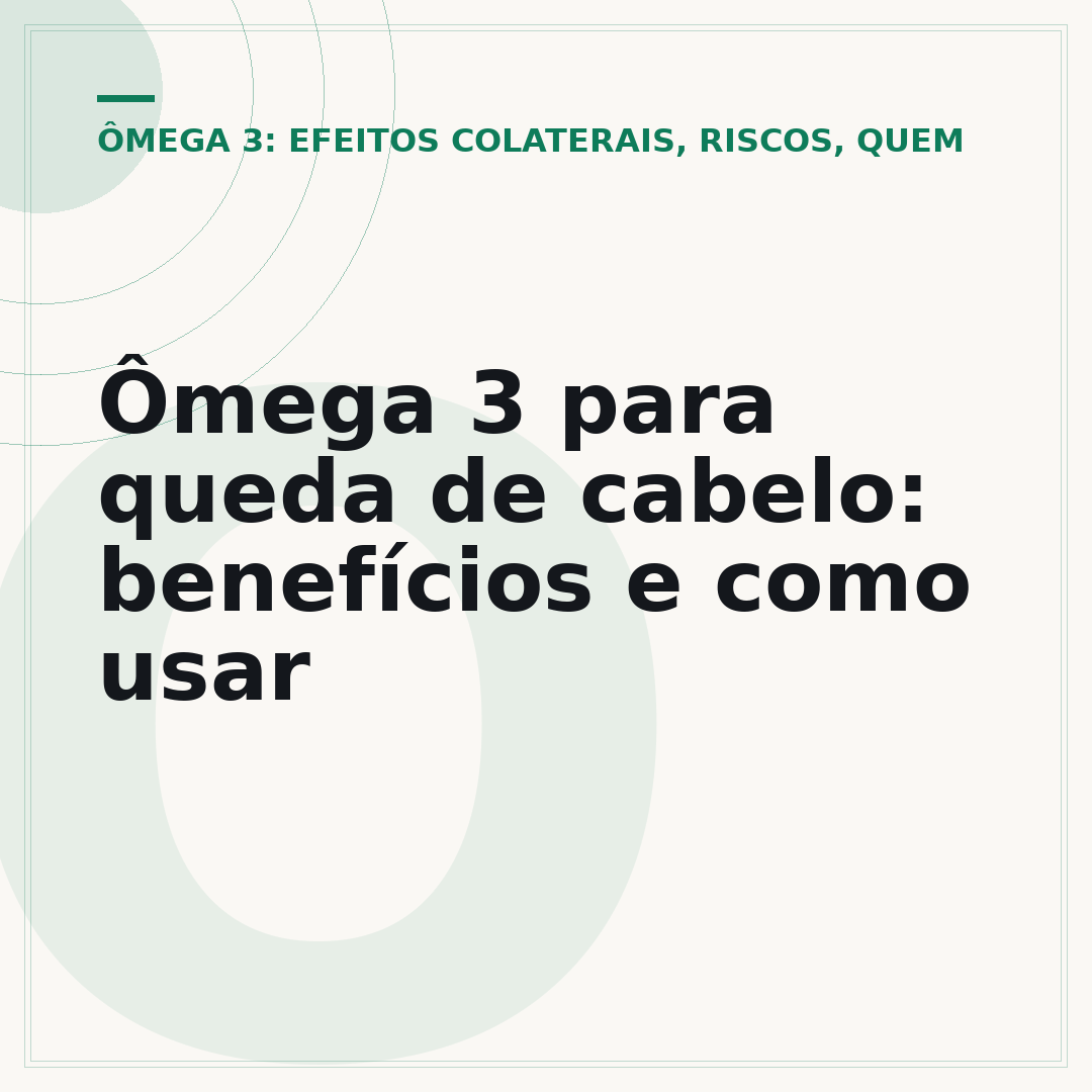 Ômega 3 para queda de cabelo: benefícios e como usar