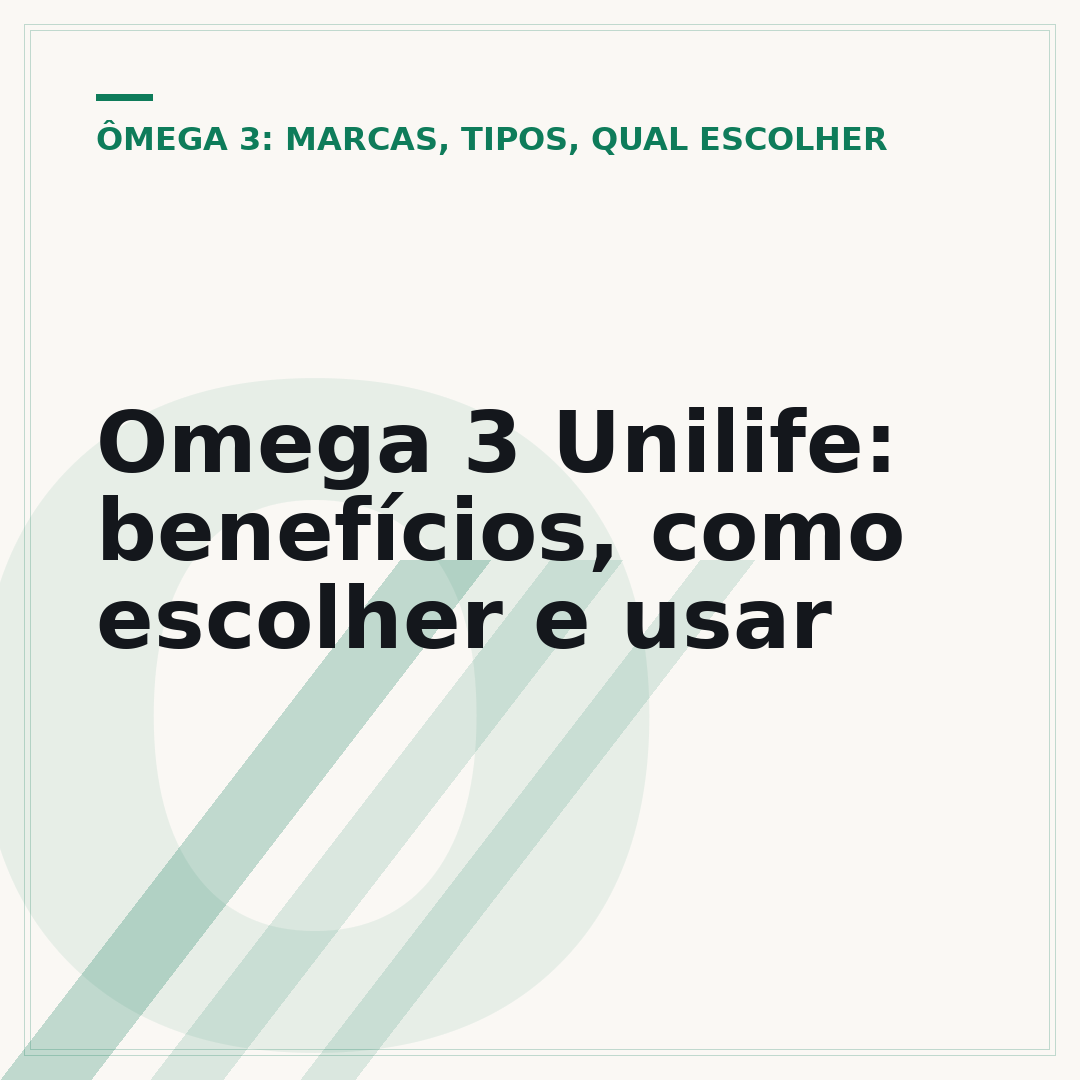 Omega 3 Unilife: benefícios, como escolher e usar