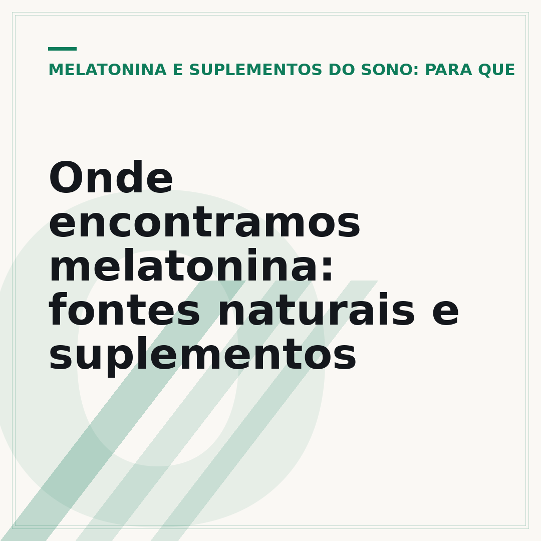 Onde encontramos melatonina: fontes naturais e suplementos