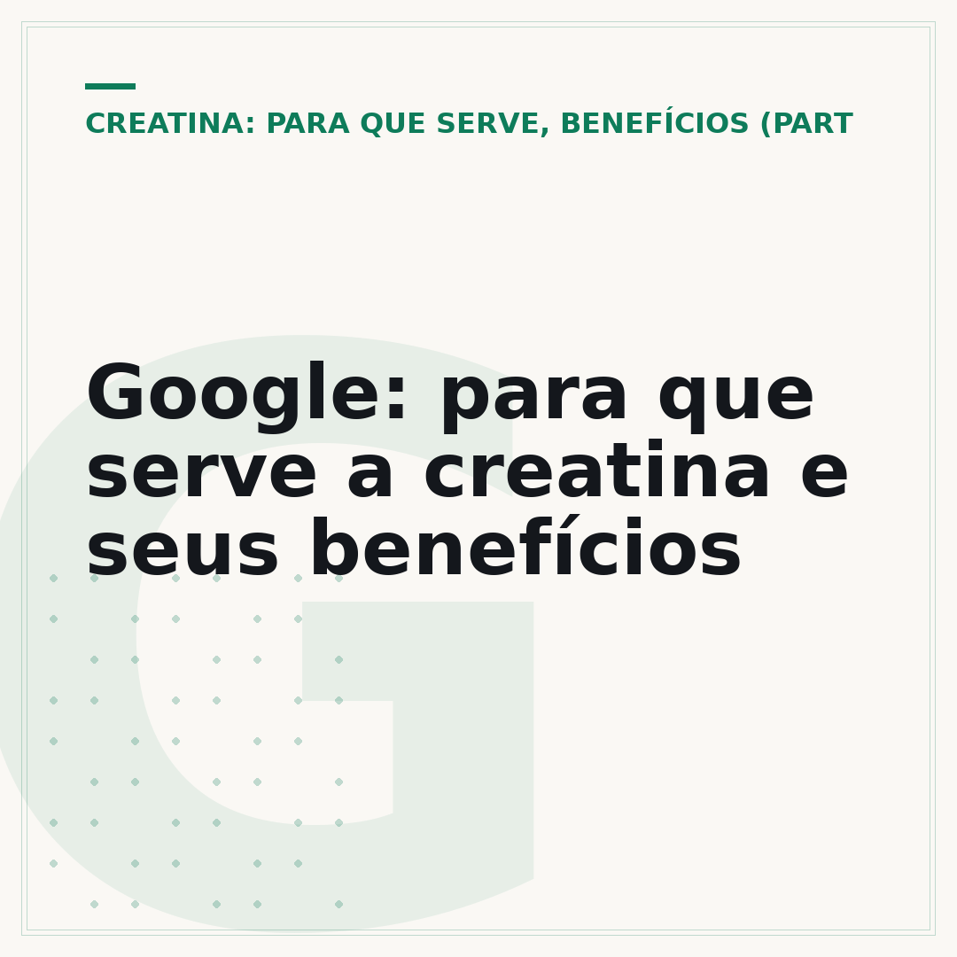 Google: para que serve a creatina e seus benefícios