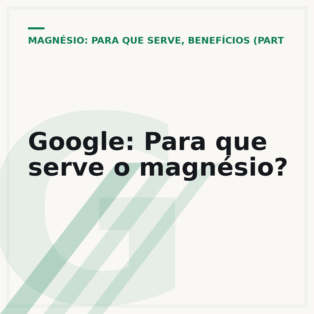 Google: Para que serve o magnésio?