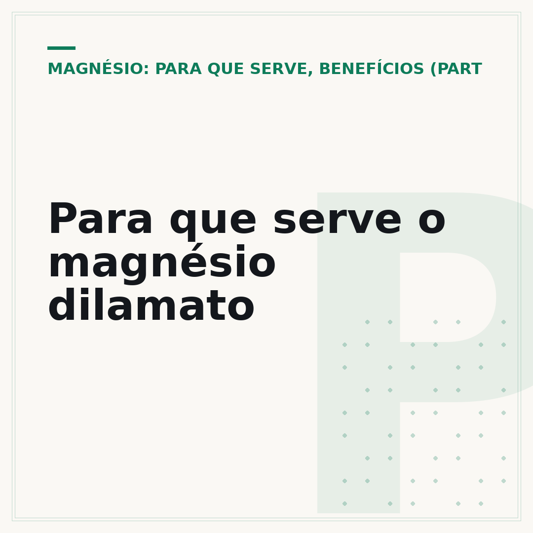 Para que serve o magnésio dilamato