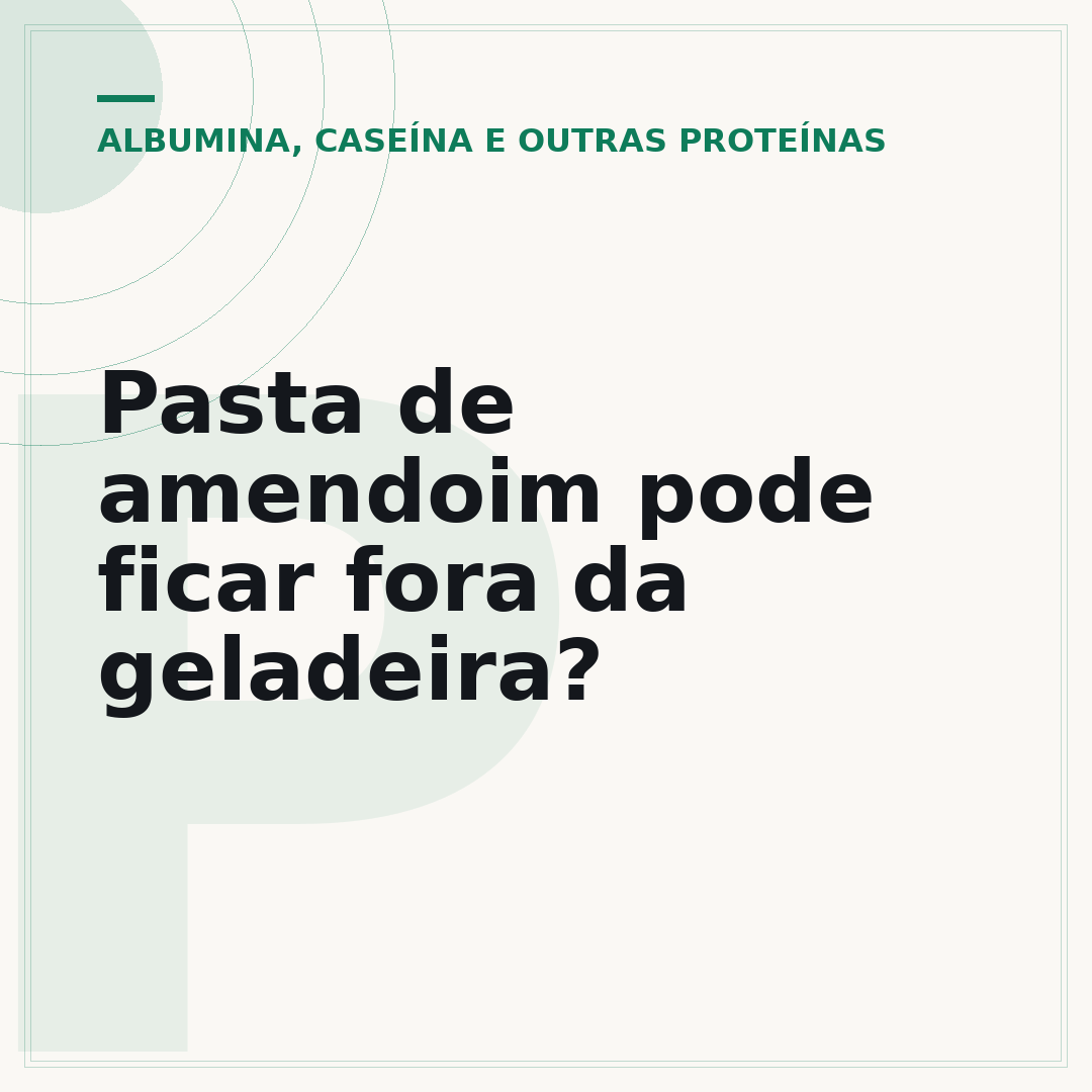 Pasta de amendoim pode ficar fora da geladeira?