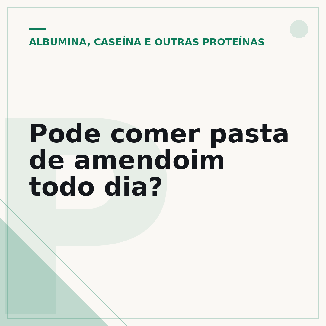 Pode comer pasta de amendoim todo dia?