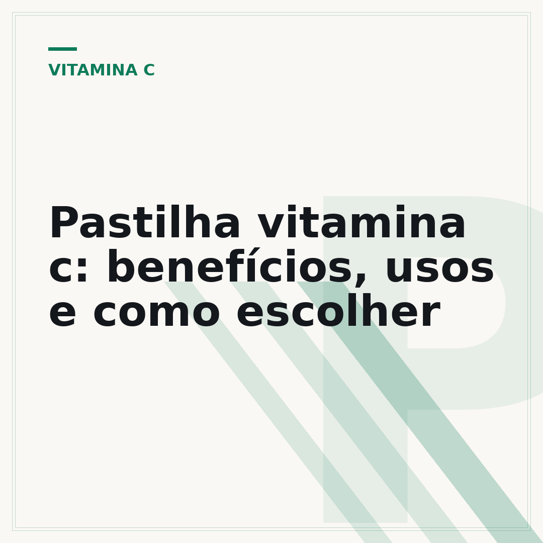 Pastilha vitamina c: benefícios, usos e como escolher