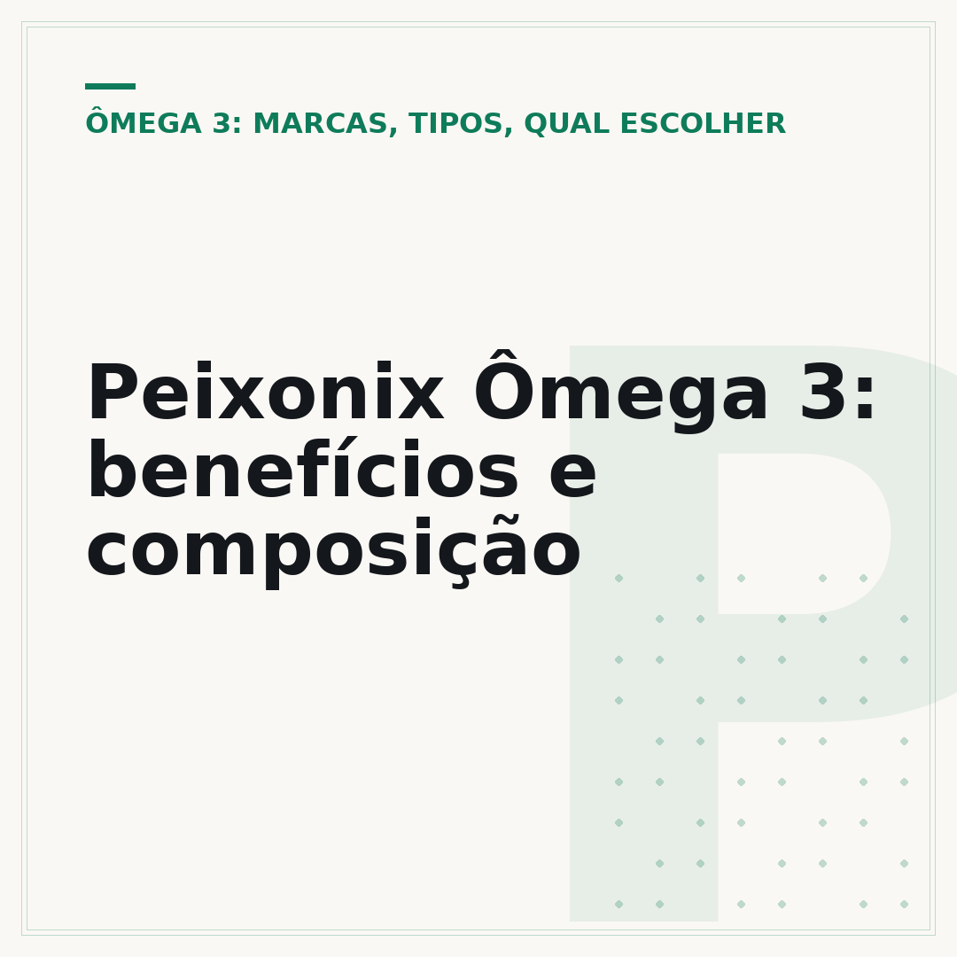Peixonix Ômega 3: benefícios e composição