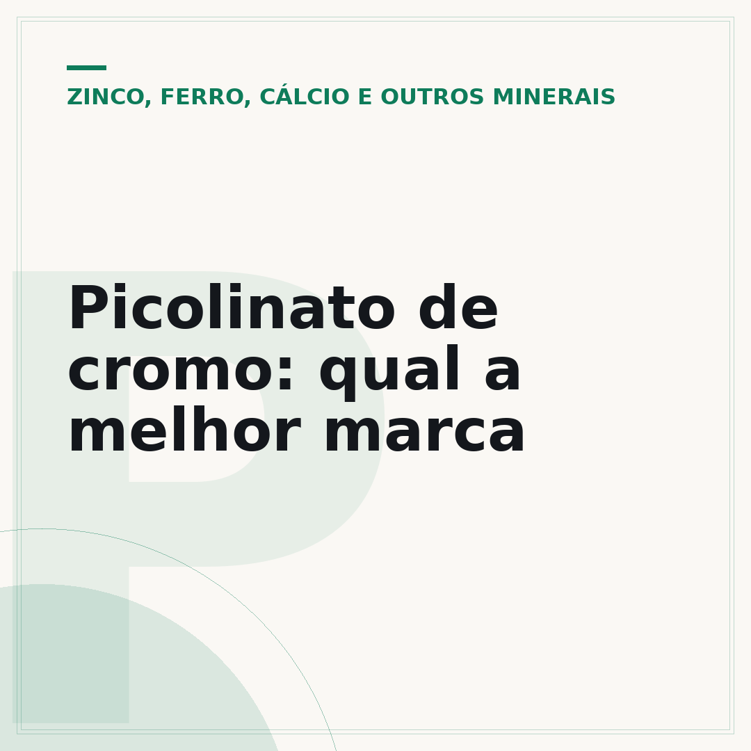 Picolinato de cromo: qual a melhor marca
