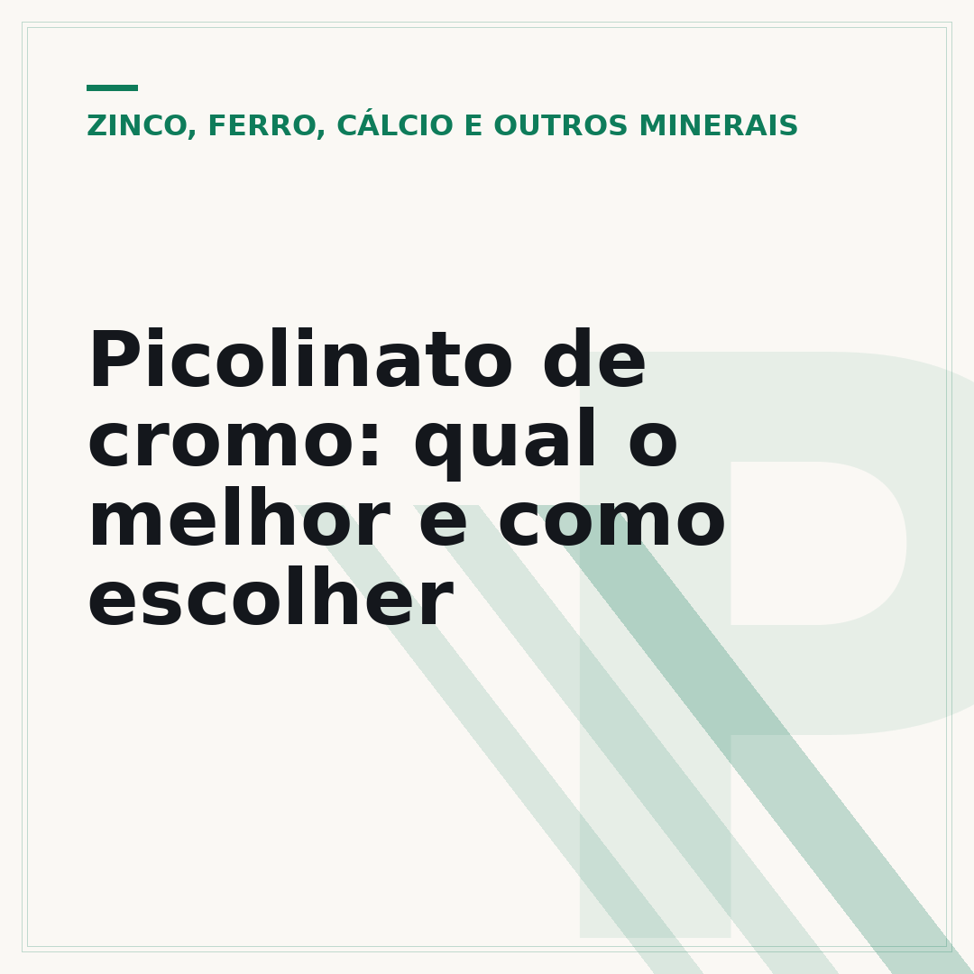 Picolinato de cromo: qual o melhor e como escolher