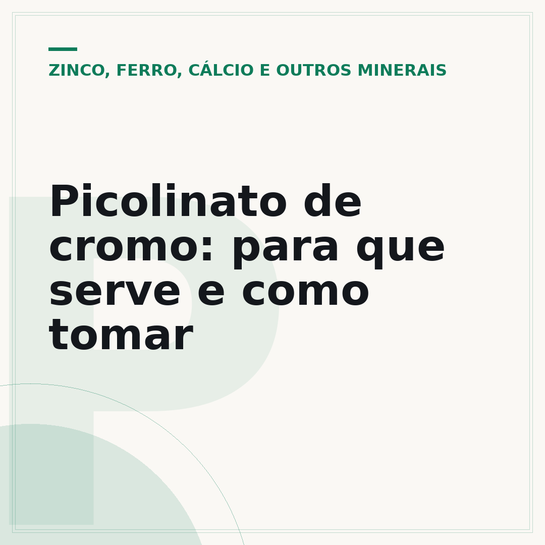 Picolinato de cromo: para que serve e como tomar