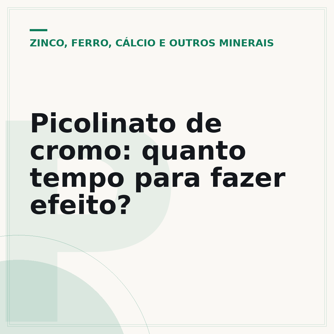 Picolinato de cromo: quanto tempo para fazer efeito?